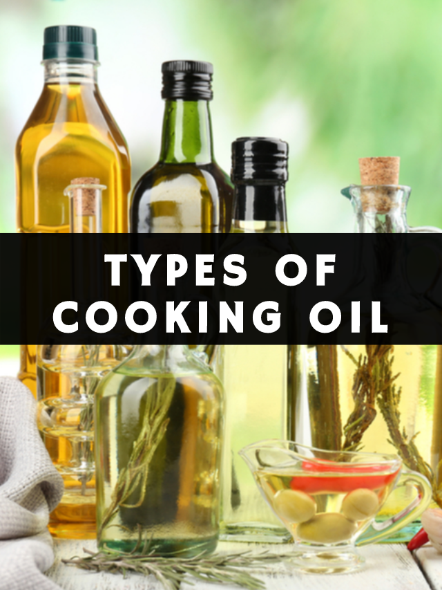 Types of Cooking Oil eat them carfully